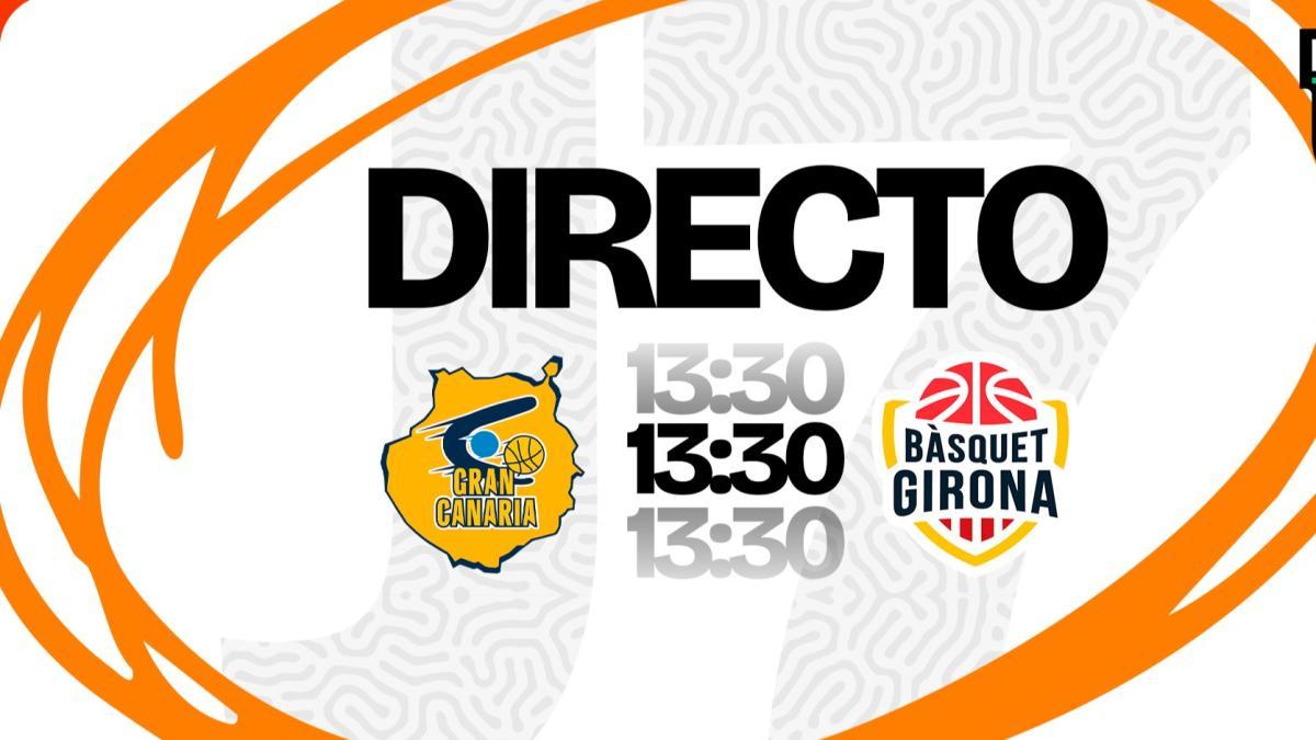Gran Canaria – Bàsquet Girona, grupo B de la Liga U 2025-26, en streaming