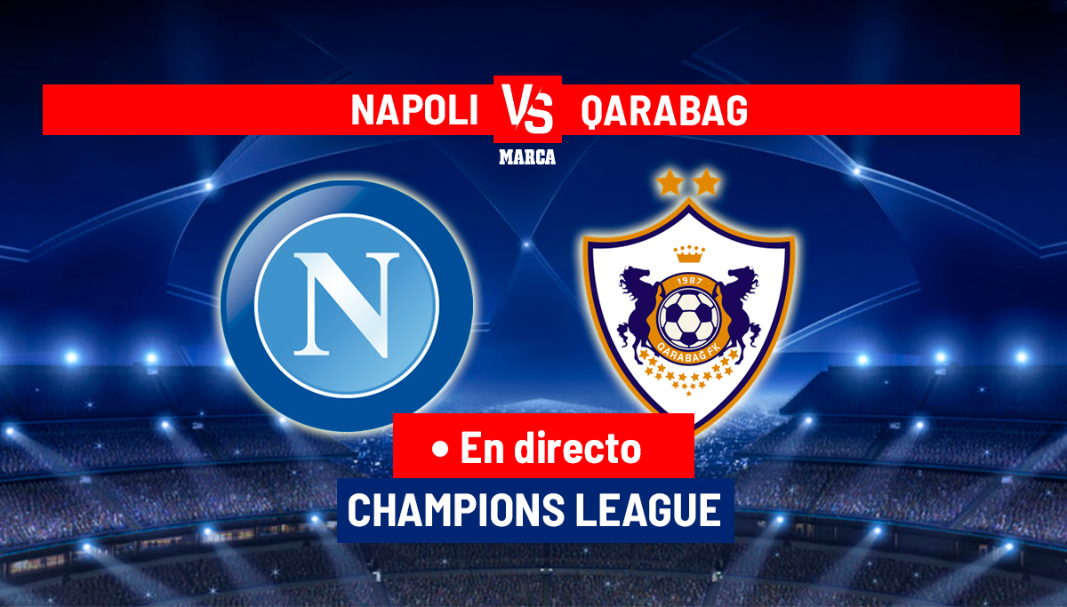 Nápoles - FK Qarabag en directo
