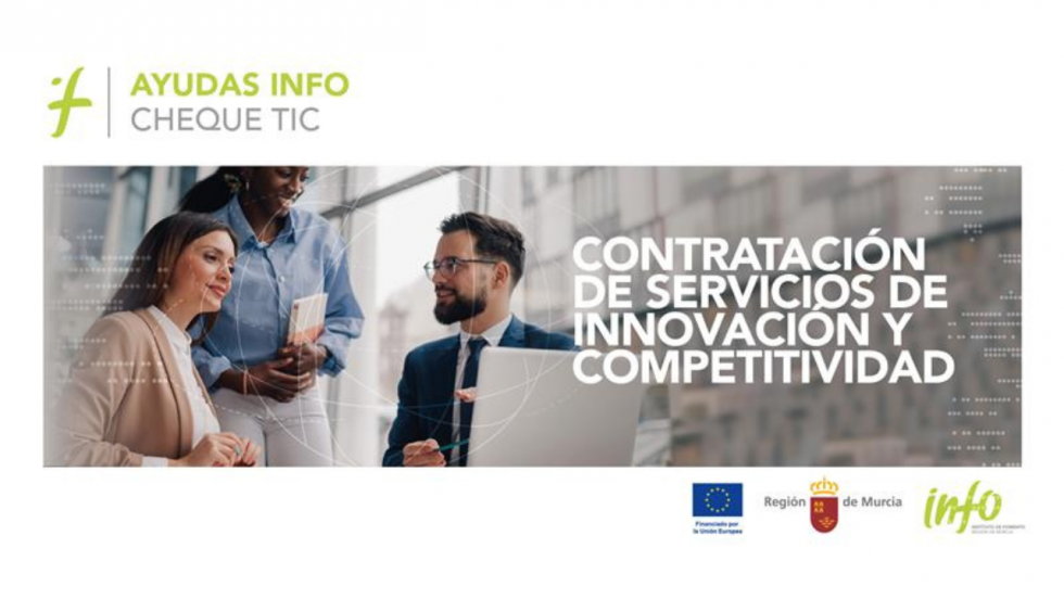 Las pymes murcianas podrán solicitar hasta el 19 de diciembre las ayudas del Cheque TIC