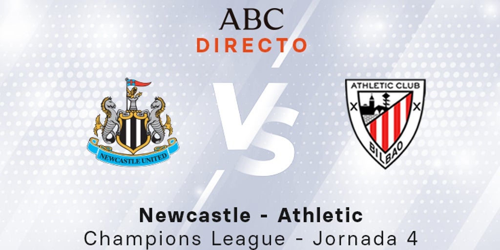 Newcastle - Athletic en directo hoy: partido de la Liga de Campeones, jornada 4 - ABC