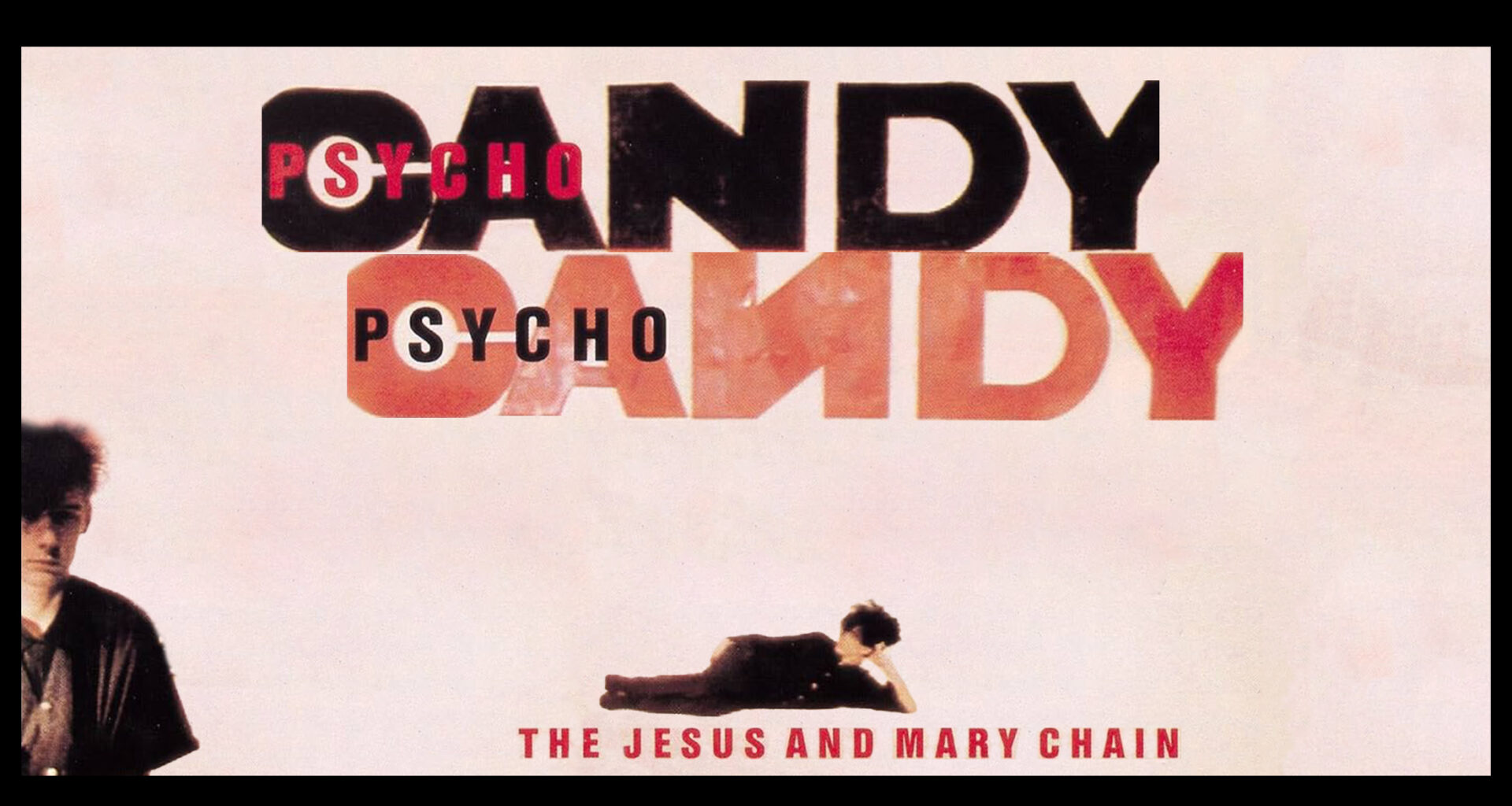“Psychocandy”, el último de los años cero - Rockdelux