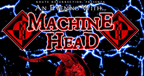 Machine Head anuncia cuatro conciertos en España: fechas, ciudades e información sobre la venta de entradas - MariskalRock.com