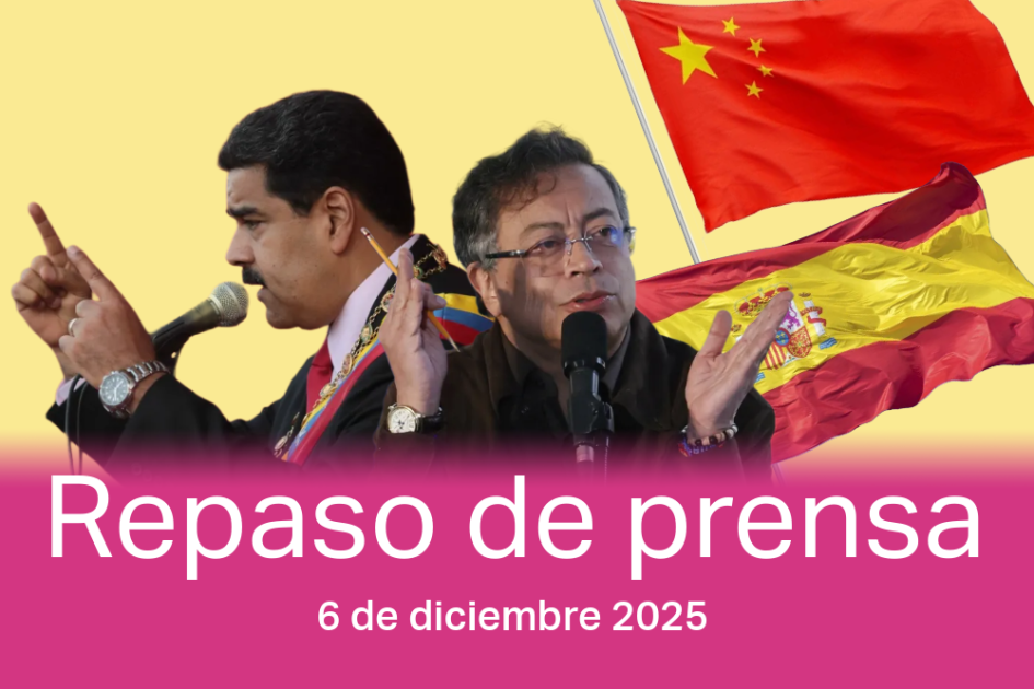 Aumenta la presión hacia Venezuela; Trump amenaza también a Colombia; y España apuesta por China