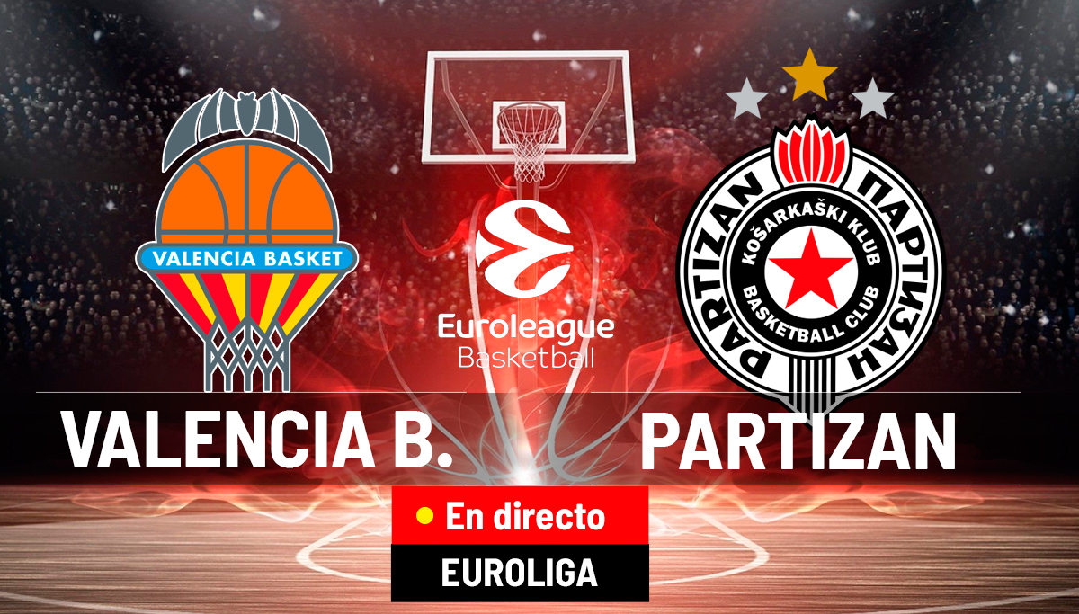 Valencia Basket - Partizan Belgrado en directo - MARCA