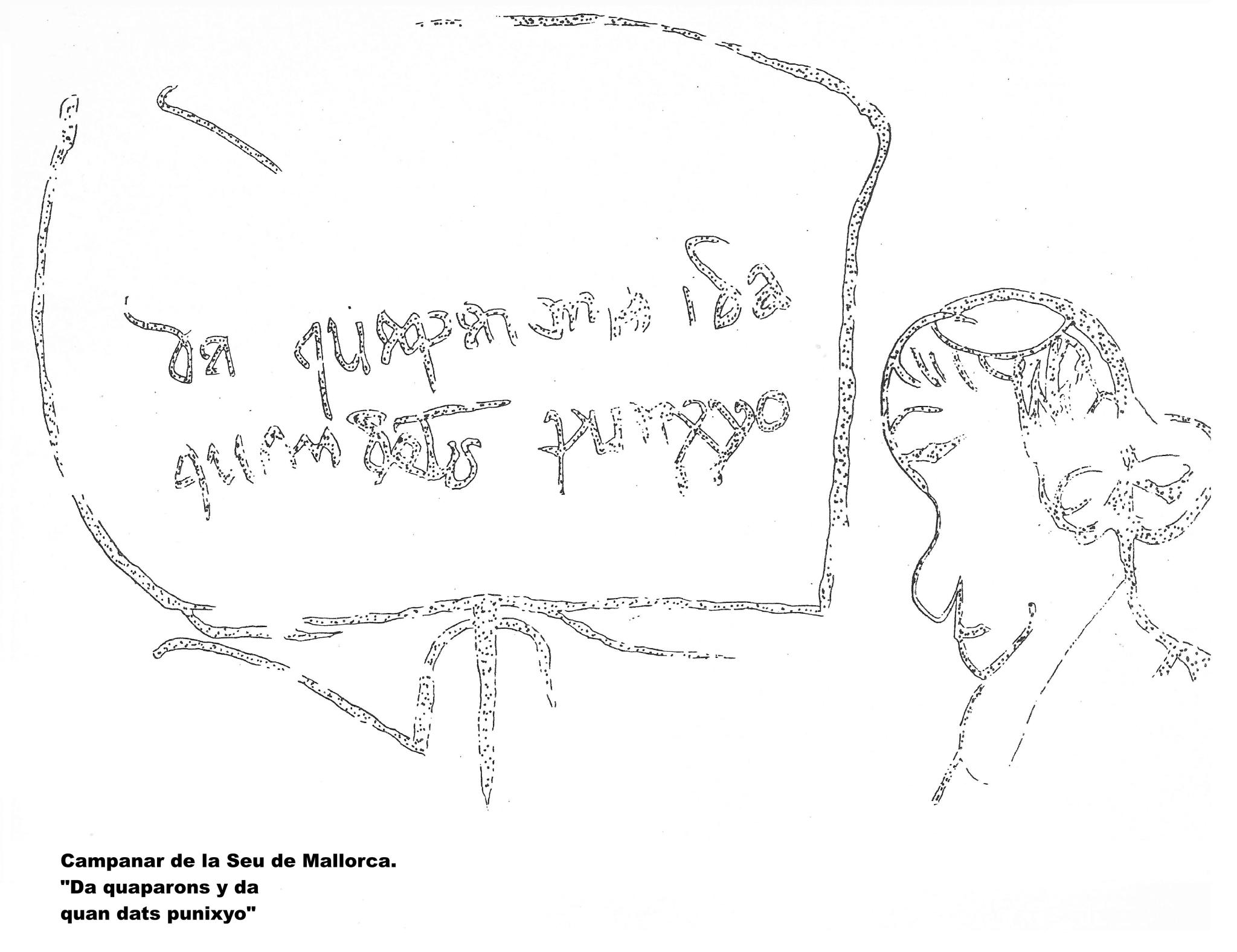 Reproducción de una de las inscripciones que hay en el campanario de la Seu de Mallorca.