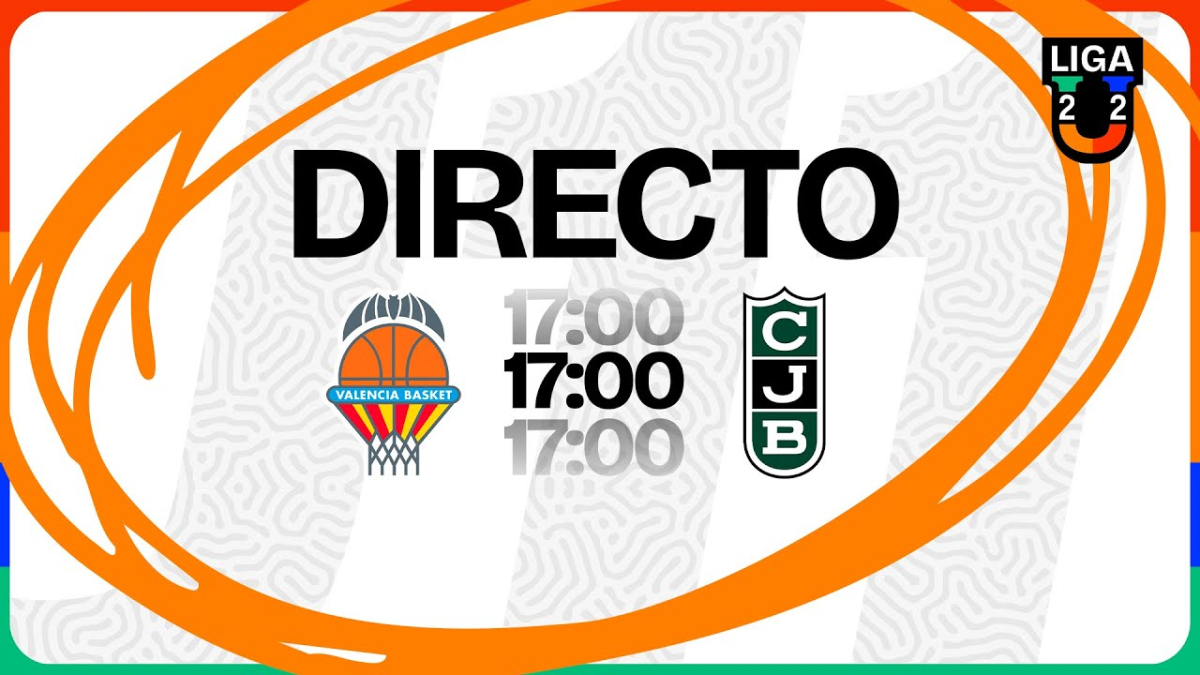 Valencia Basket - Joventut, sigue la Liga U en directo con señal de TV