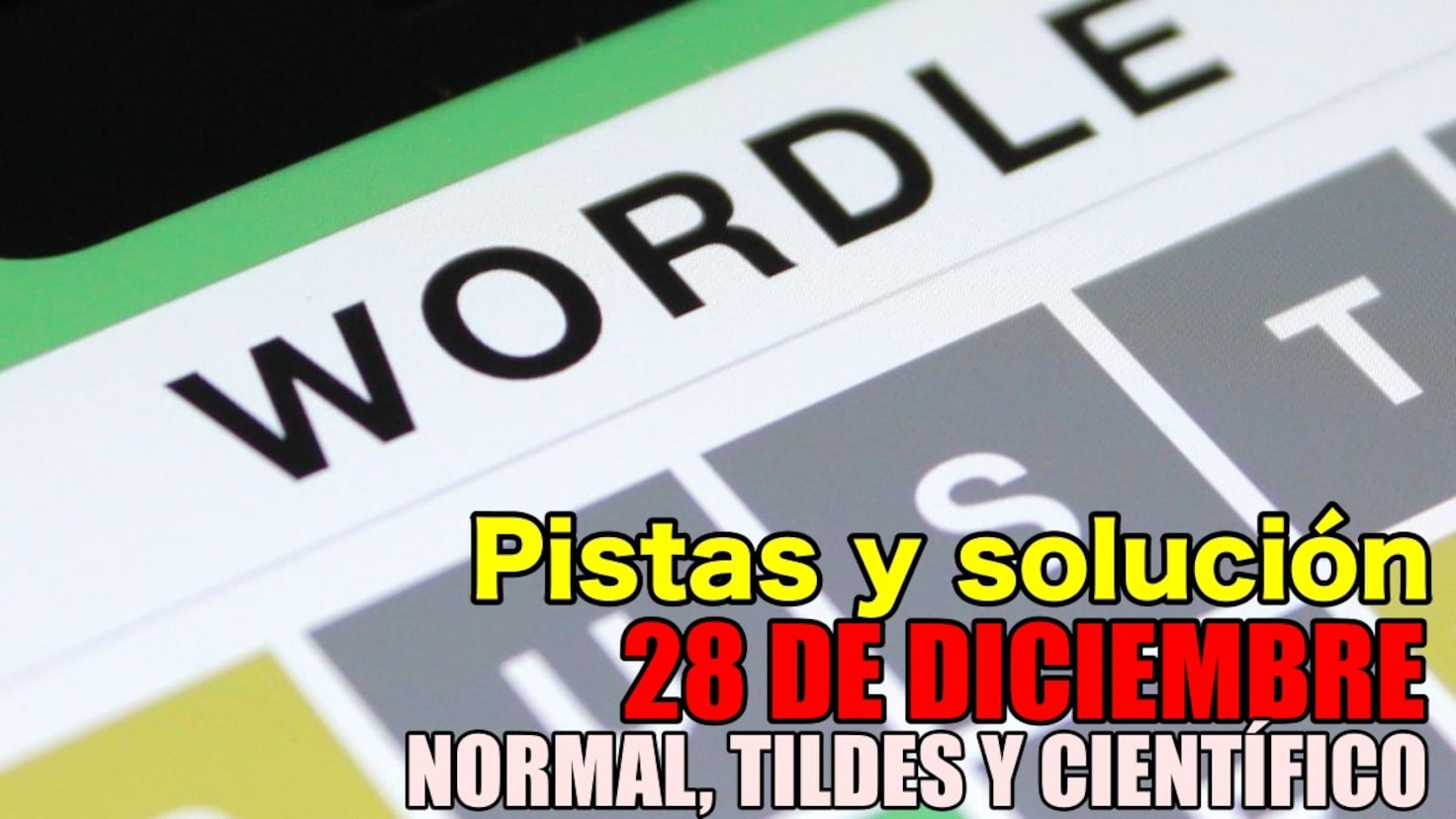 Wordle en español y tildes para el reto de hoy 28 de diciembre: pistas y solución