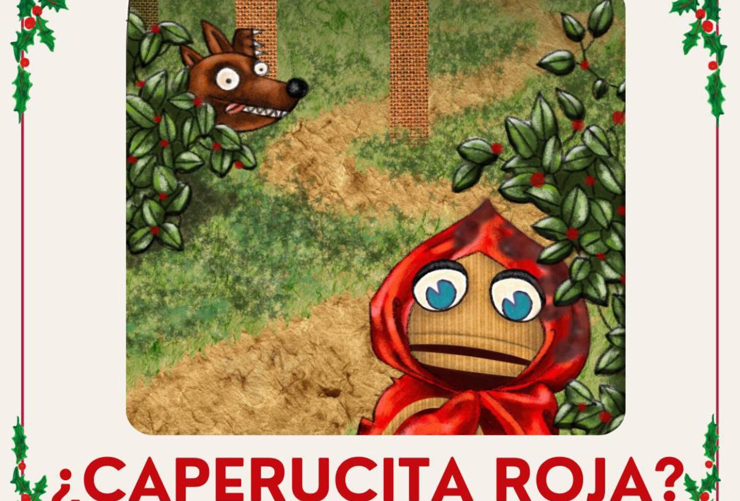 En este momento estás viendo Teatro Arbolé representará “¿Caperucita Roja?”, una versión libre del cuento clásico de Perrault llena de ingenio y sorpresas