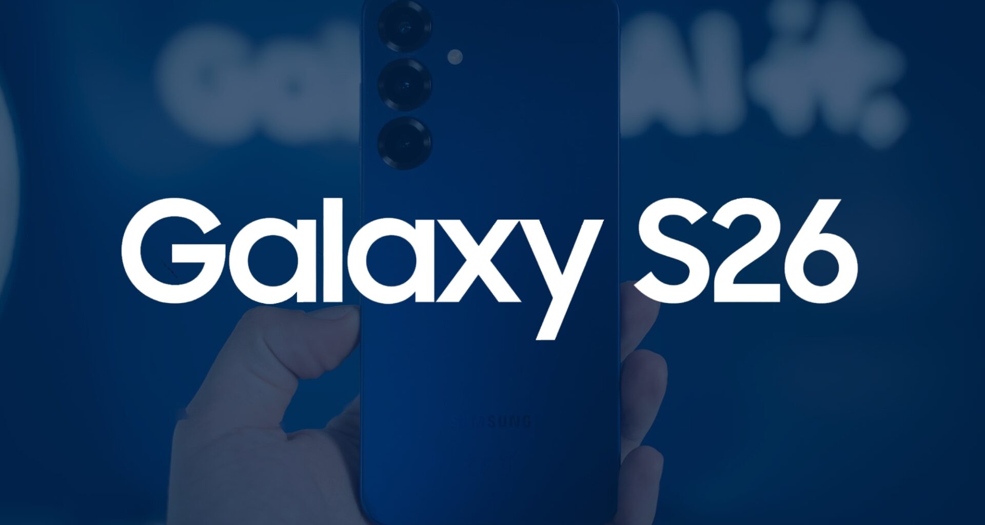 Samsung mueve ficha para blindar el Galaxy S26 y evitar una crisis de precios
