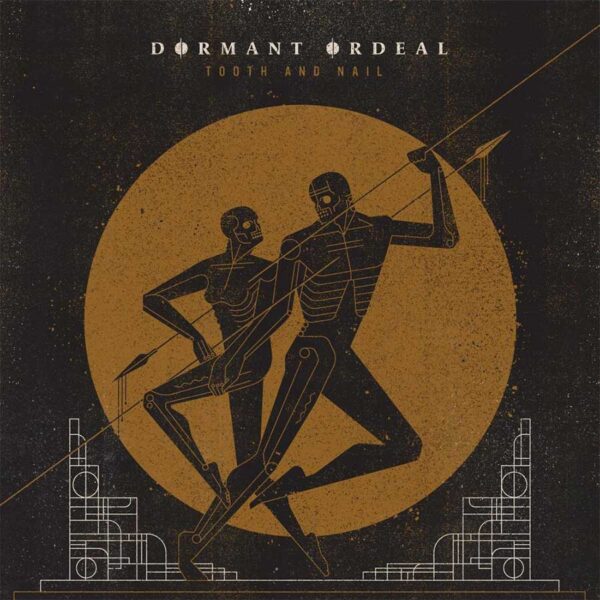 Tooth And Nail, disco de DORMANT ORDEAL