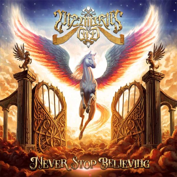 Never Stop Believing, disco de MEMORIES OF OLD
