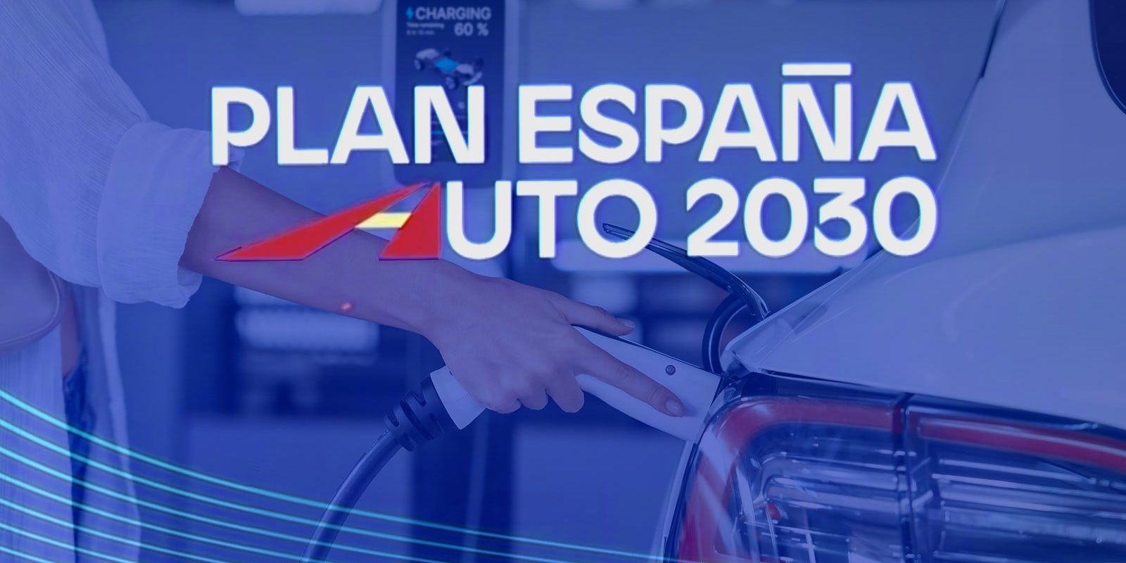 Plan España Auto 2030: Así son las nuevas ayudas para los coches eléctricos que sustituyen al MOVES