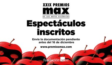 Comprueba que tu espectáculo está inscrito en los 29º Premios Max