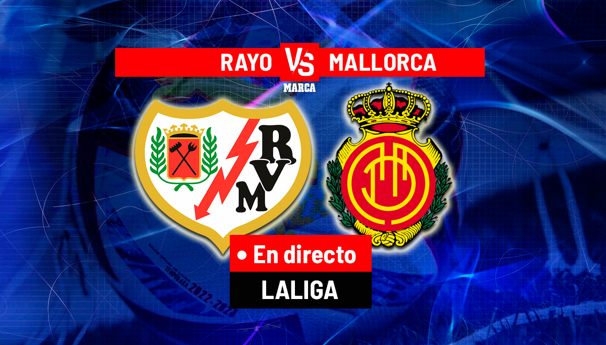Rayo Vallecano - Mallorca, en directo