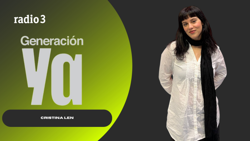 Generación Ya - Cristina Len