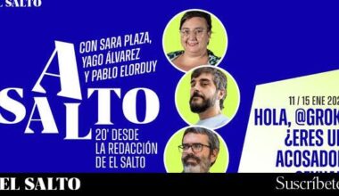 Podcast | Hola, @Grok, ¿eres un acosador sexual? - El Salto