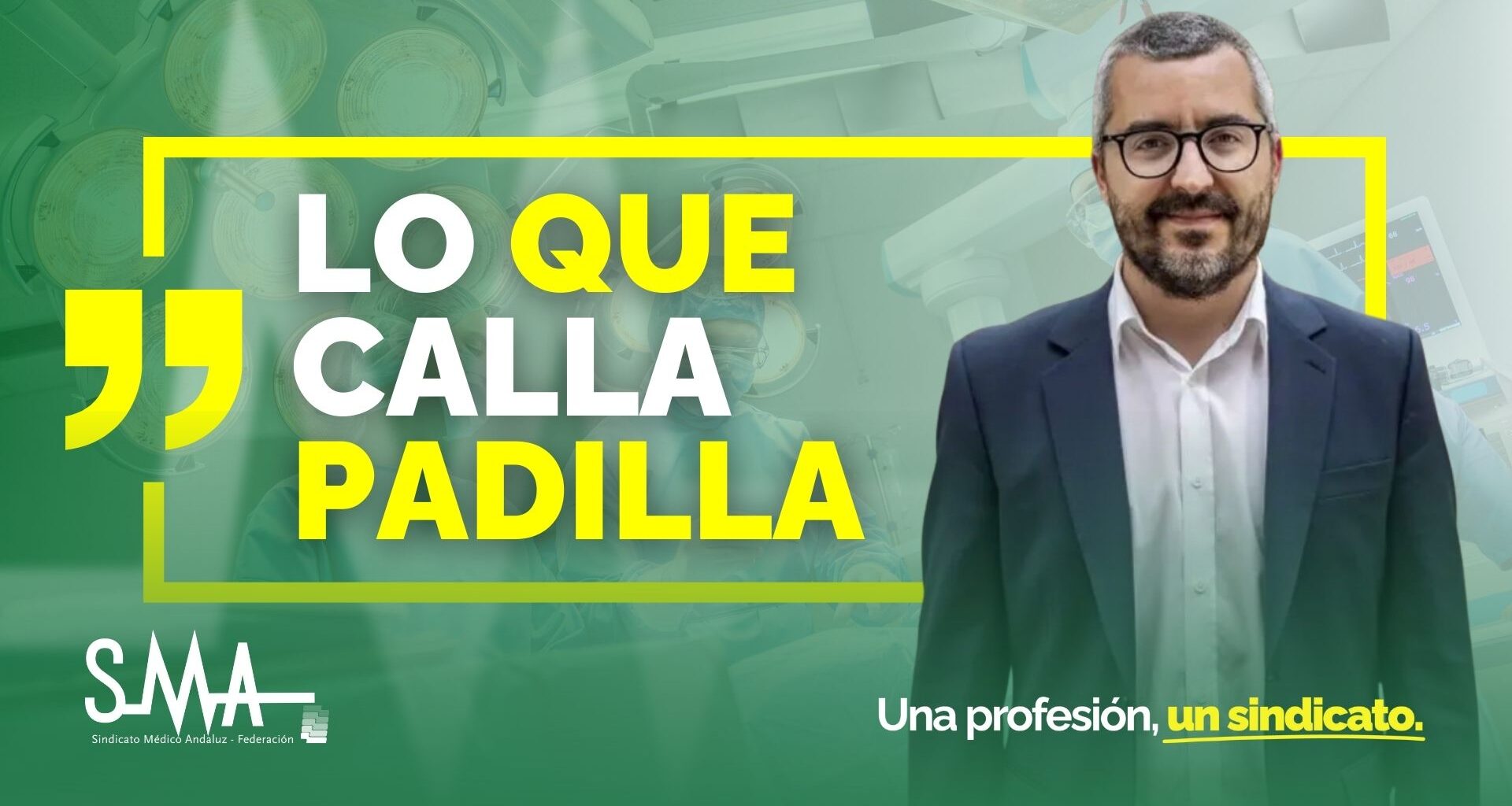 Lo que calla Padilla - Sindicato Médico Andaluz