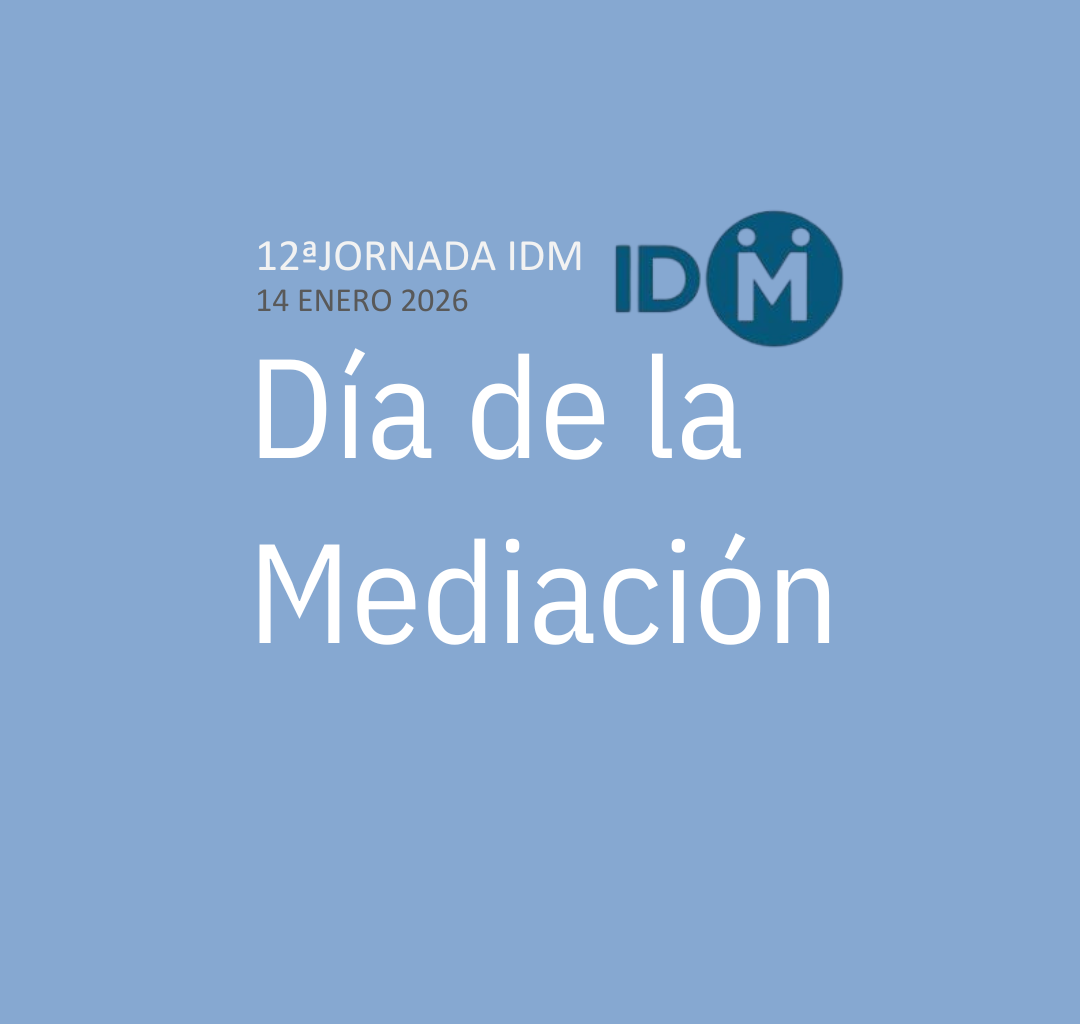 IDM celebra la 12ª Jornada del Día de la Mediación: “Mediación y MASC: un año después de la LO 1/2025” 