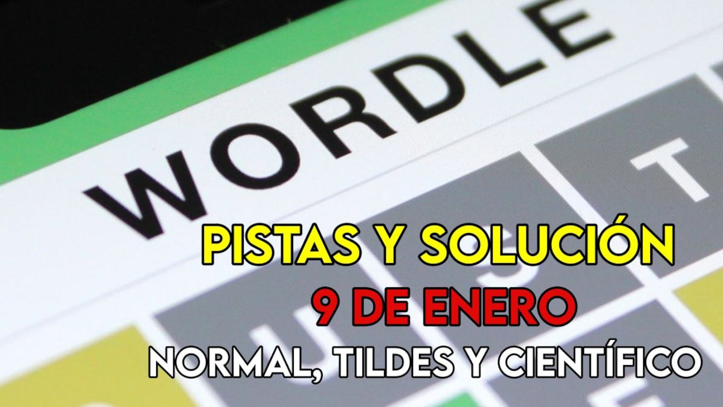 Wordle en español y tildes para el reto de hoy 10 de enero: pistas y solución