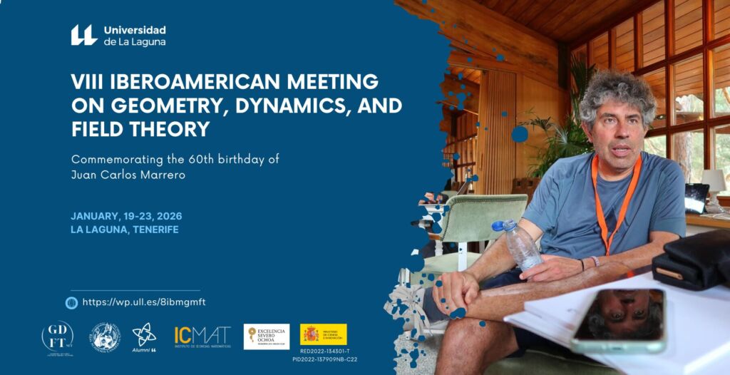 VIII Iberoamerican Meeting on Geometry, Dynamics, and Field Theory - ULL