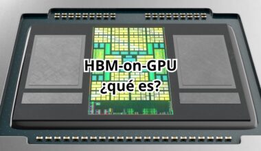 HBM-on-GPU ¿Qué es esta tecnología?
