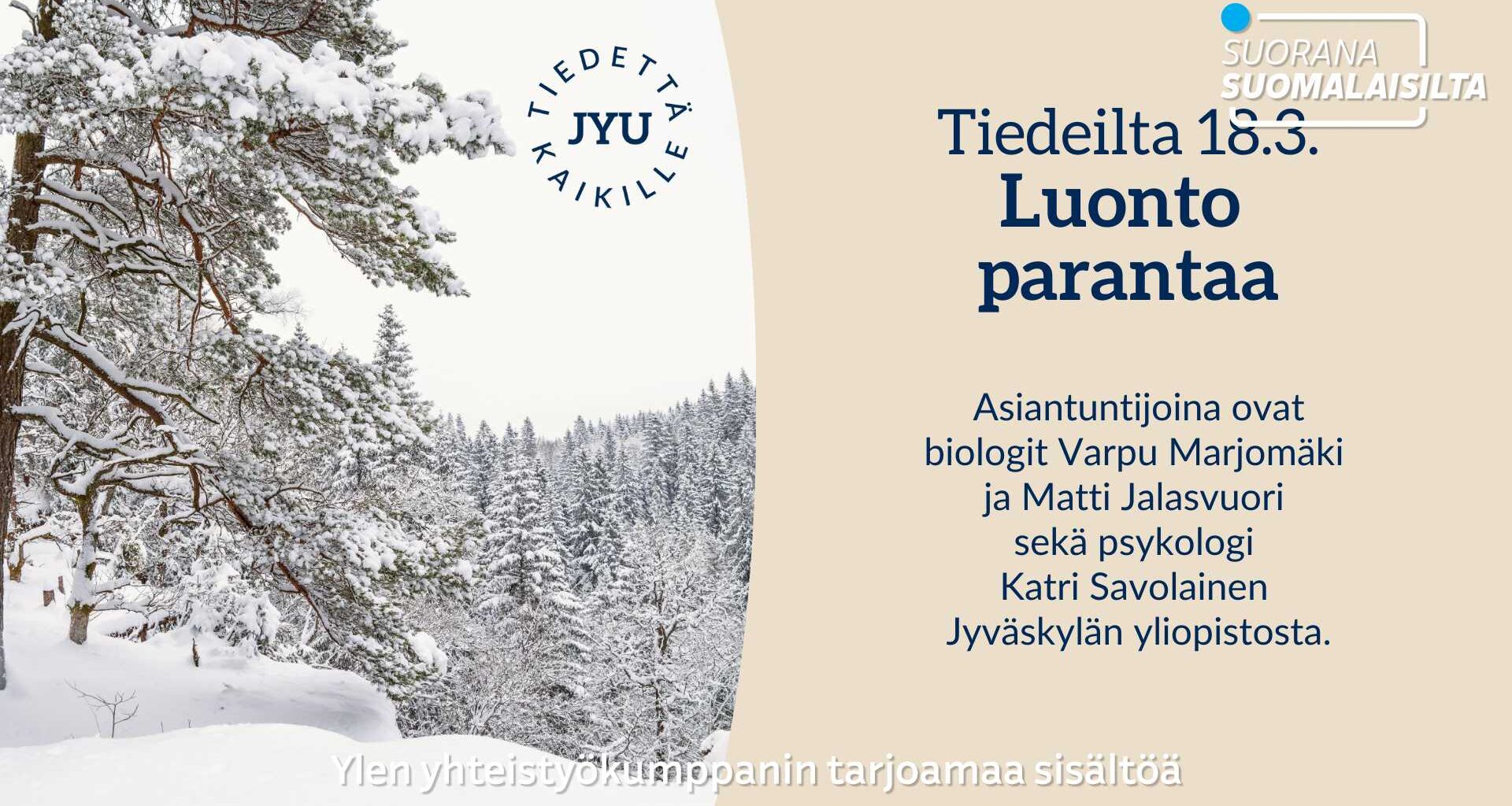 Tiedeilta: Luonto parantaa – uusia keinoja mielen hyvinvoinnin lisäämiseen ja kamppailuun tauteja vastaan | Suorana suomalaisilta