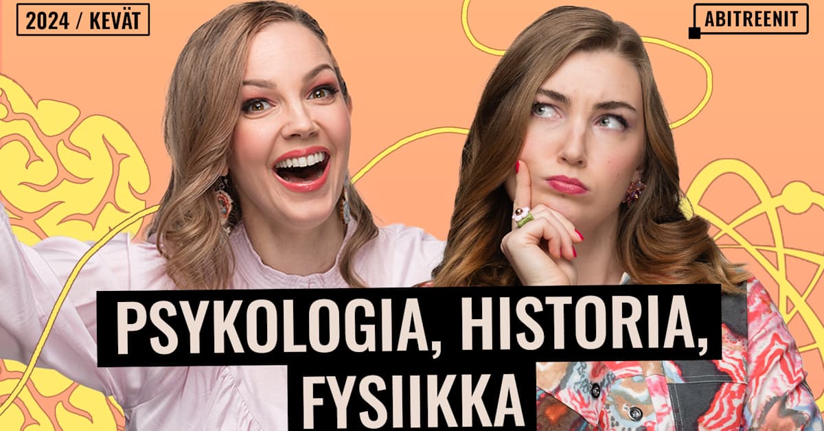 Jäikö jokin kaihertamaan psykologian, historian tai fysiikan kokeessa? Katso tallenne Areenasta | Abitreenit