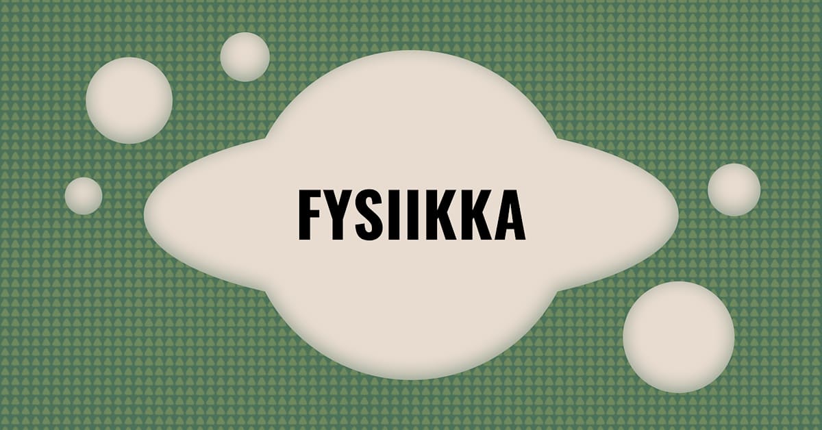 2025 kevät: fysiikka | Abitreenit