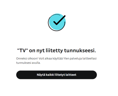 Ilmoitus "TV on nyt liitetty tunnukseesi".