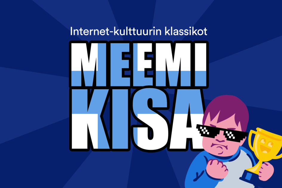 Nyt etsitään kaikkien aikojen suomalaisinta meemiä – Internet-kulttuurin klassikot -kilpailu saa jatkoa