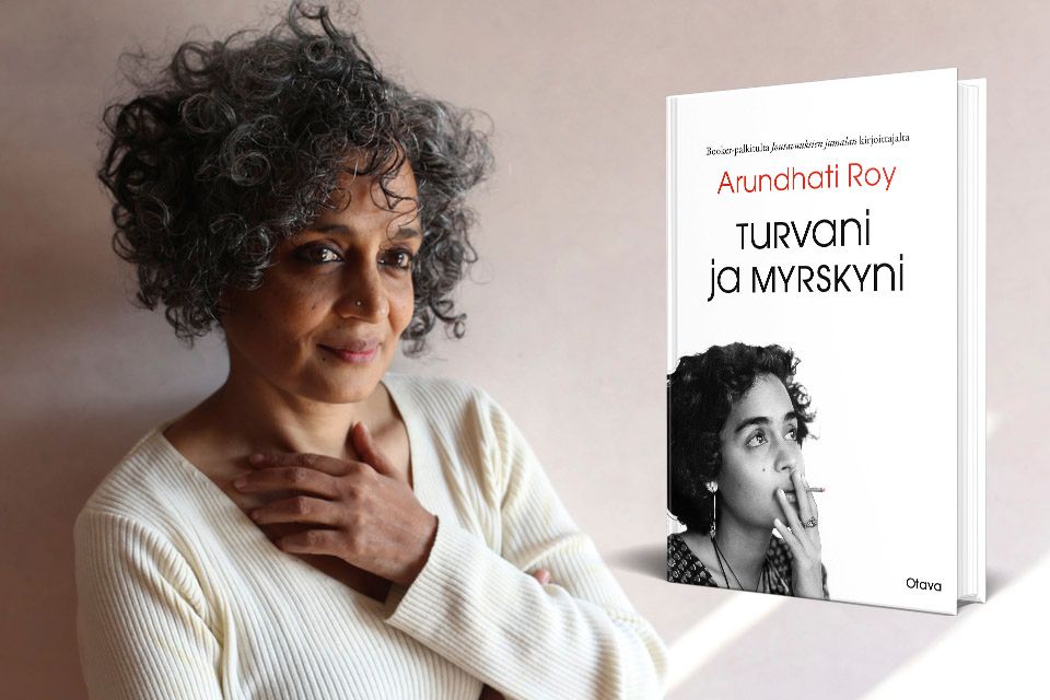 Arundhati Roy saapuu Suomeen lokakuussa – tänään julkaistava Turvani ja myrskyni on syvä ja rohkea sukellus äidin ja tyttären myrskyisään rakkauteen