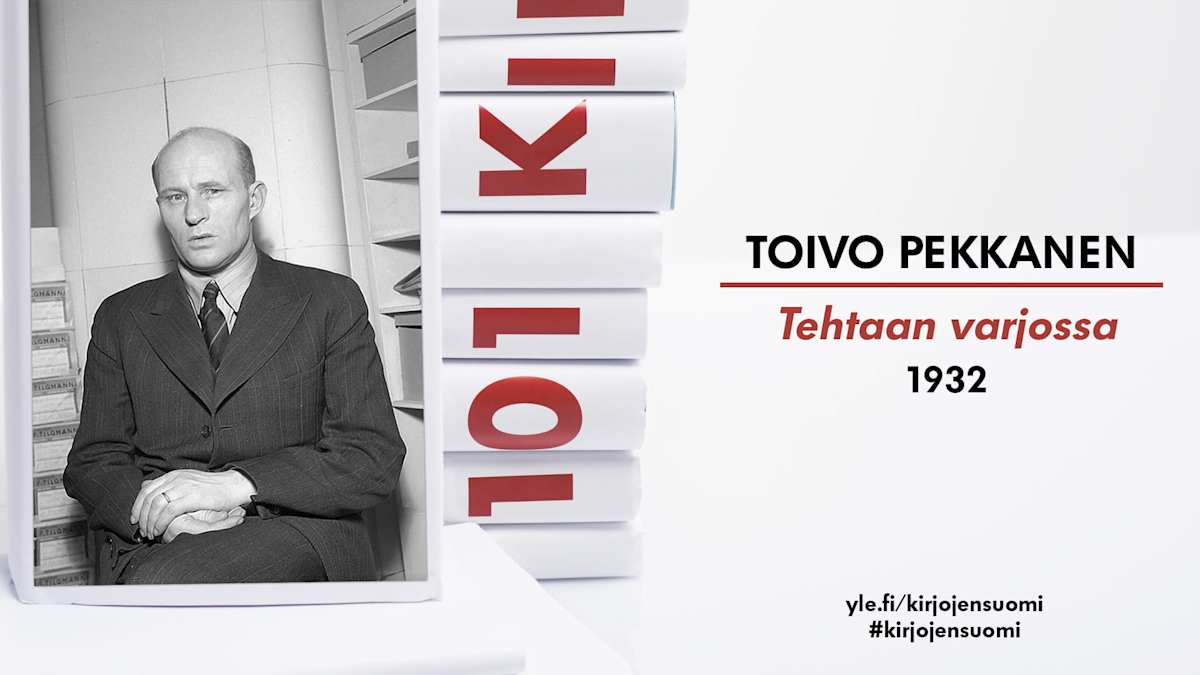 Tehtaan varjossa – Tehdas on yhteiskunta pienoiskoossa – 101 kirjaa – yle.fi
