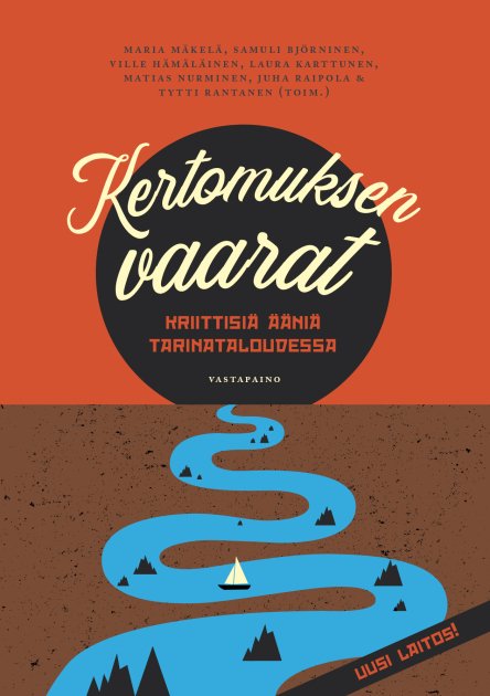 Kertomuksen vaarat -kirjan toinen painos ilmestyy – #AnteeksiPekka-kohu todistaa tarinatalouden toistuvista sudenkuopista