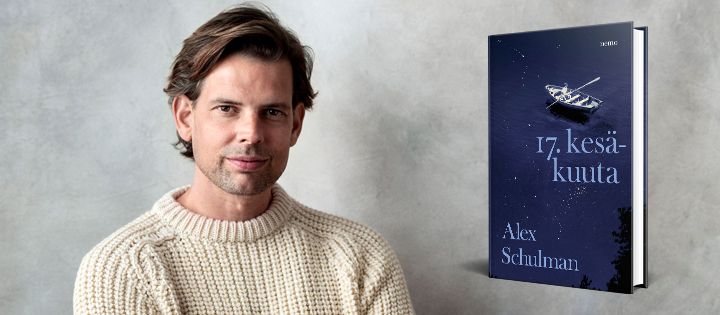 Helsingin Kirjamessuille saapuvan Alex Schulmanin romaani 17. kesäkuuta on ylistetty kirja perheestä, kipeistä muistoista ja totuuden löytämisestä