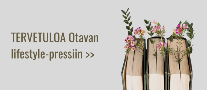 Tervetuloa Otavan lifestyle-pressiin kuulemaan kevään ihanista uutuuskirjoista