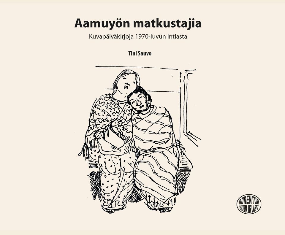 Kuvittaja Tini Sauvon matkakirja vie 1970-luvun Intiaan sanoin ja kuvin