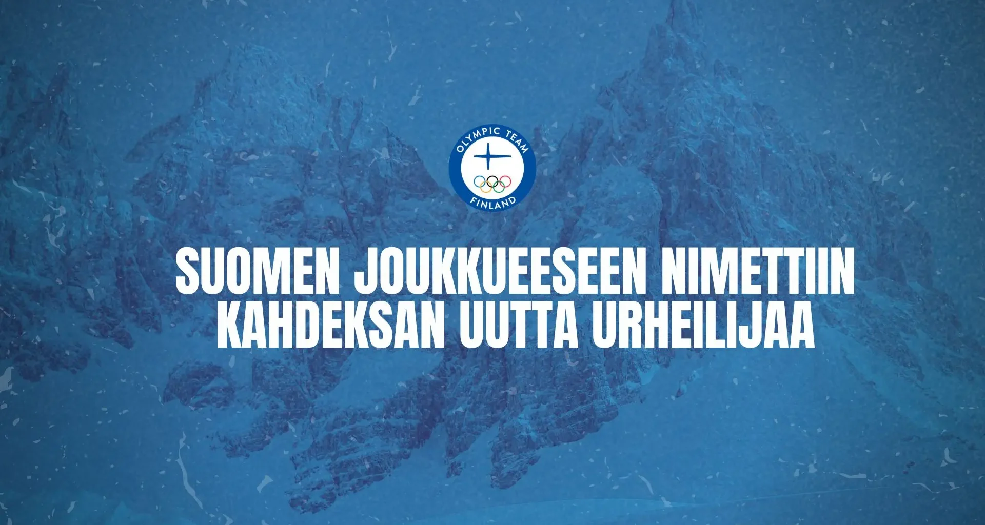 Toiset olympiavalinnat Milano-Cortinaan: Suomen joukkueeseen nimettiin 8 uutta urheilijaa