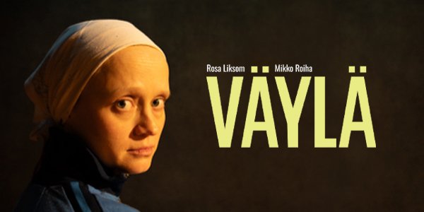 Väylä on tamperelaisen näyttelijäntyön juhlaa – Ella Mettänen kerää kiitosta Mikko Roihan ohjauksessa