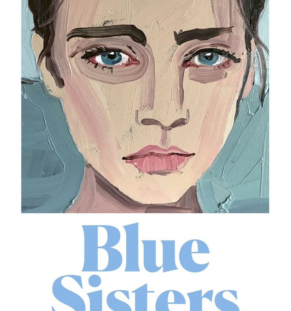 ENNAKKOTIEDOTE: Urbaani hittiromaani sisaruudesta, menetyksistä ja riippuvuuksista – Coco Mellorsin Blue Sisters ilmestyy suomeksi 26.1.