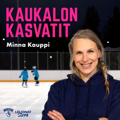 Leijonat - Finhockey - Kaukalon kasvatit -podcast alkoi