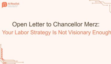 Open Letter to Chancellor Merz: Your Labor Strategy Is Not Visionary Enough