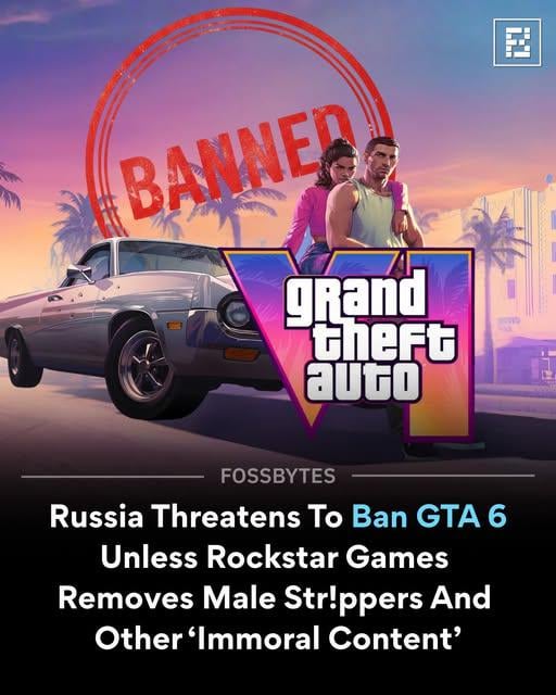 Russia has warned it may block the release of Grand Theft Auto VI unless Rockstar Games removes “immoral content,” including leaked scenes involving male strippers.