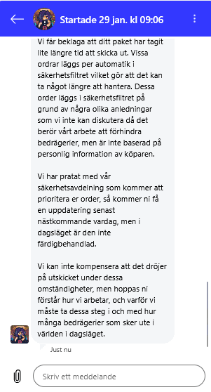 Väntar på order ifrån Webhallen, har aldrig någonsin hört talas om "säkerhetsfilter" som försenar paket i över en vecka?