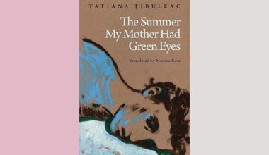 Book Review: ‘The Summer My Mother Had Green Eyes,’ by Tatiana Tibuleac