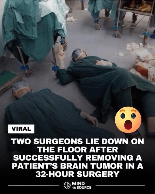 A photo of two surgeons resting on an operating room floor went viral, revealing the reality behind major surgeries. Brain tumor operations can last many hours, sometimes stretching to 32 hours with teams working in shifts. Respect to medical workers who push past exhaustion to save lives.