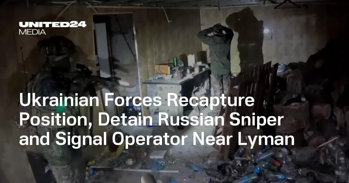 Ukrainian Forces Recapture Position, Detain Russian Sniper and Signal Operator Near Lyman