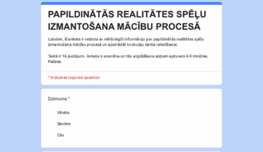 Aptauja par PAPILDINĀTĀS REALITĀTES SPĒĻU IZMANTOŠANA MĀCĪBU PROCESĀ