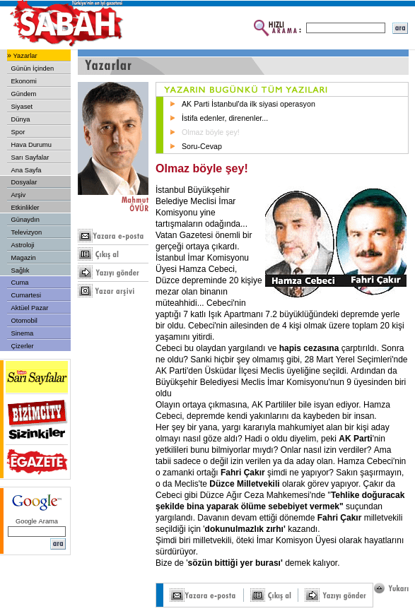 Uyuşturucudan tutuklanan Ela Rümeysa Cebeci'nin amcası Hamza Cebeci, Düzce depreminde çöken ve 20 kişinin öldüğü kaçak yapının müteahhitiymiş.