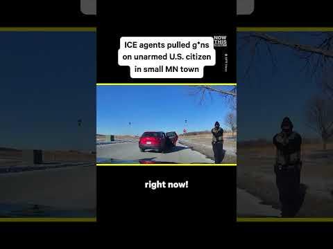 ICE Agents Pulling Weapons on Unarmed U.S. Citizen in MN