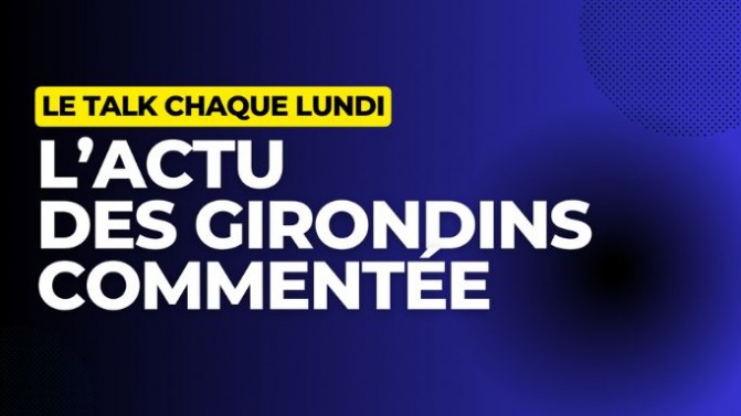 Le Talk : Oliver Kahn renonce aux Girondins, quels joueurs conserver pour Bordeaux ?